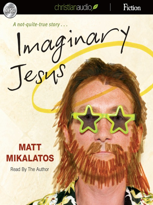Title details for Imaginary Jesus by Matt Mikalatos - Wait list